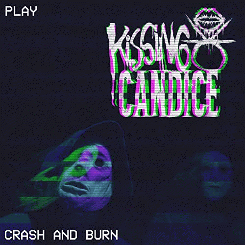 Kissing Candice : Crash and Burn